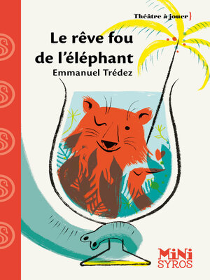 cover image of Le rêve fou de l'éléphant
